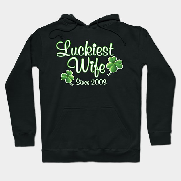 Luckiest Wife Since 2003 St. Patrick's Day Wedding Anniversary Hoodie by Just Another Shirt